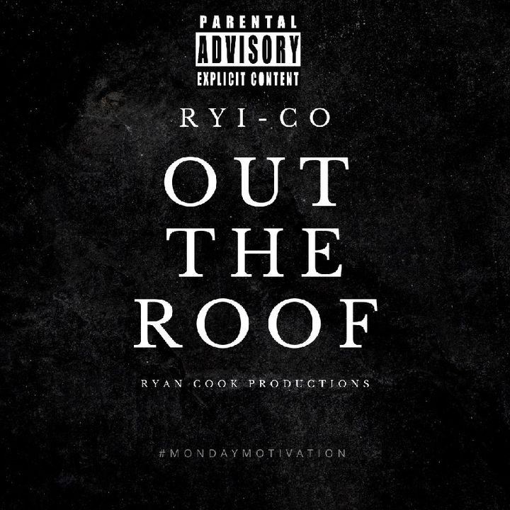 Ryi-Co - Out The Roof (prod. ruiop) official audio