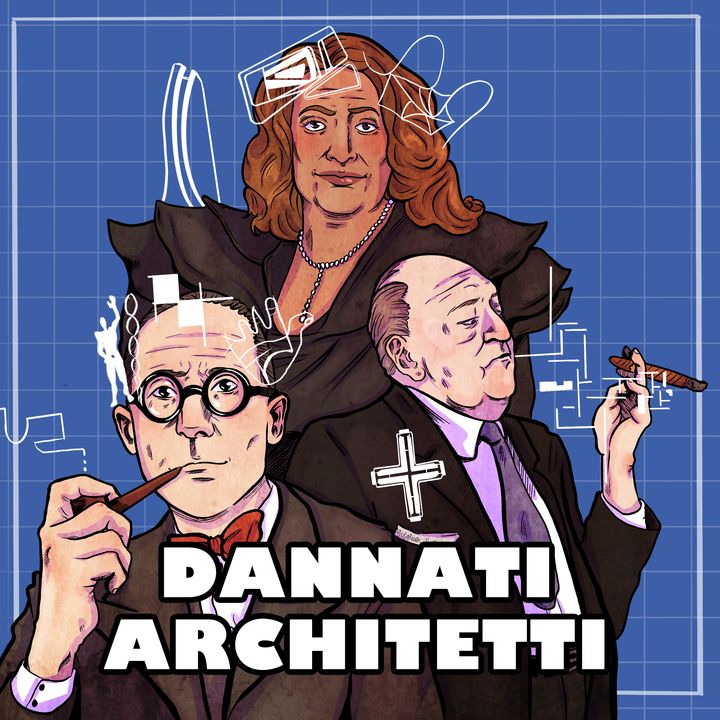 Dannati Architetti, un podcast con accento al femminile