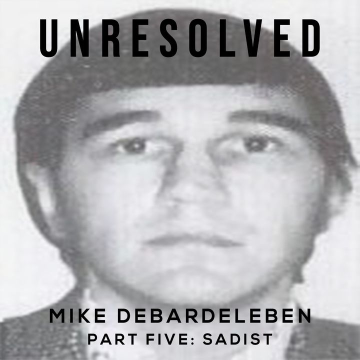 Mike DeBardeleben (Part Five: Sadist)