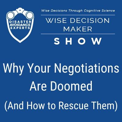 #12: Why Your Negotiations Are Doomed (And How to Rescue Them)
