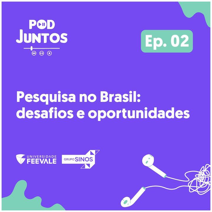 #02 Pesquisa no Brasil: Desafios e oportunidades