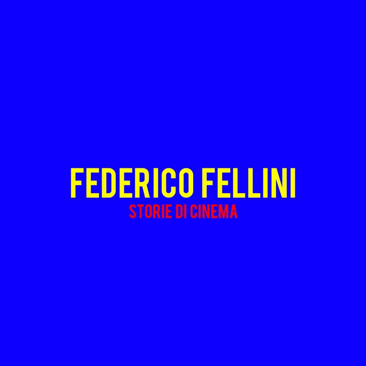 Federico Fellini : Storie di Cinema