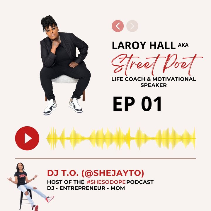 DJ T.O. Interviews Motivational Speaker, Life Coach, & Influencer Laroy 'Street Poet' Hall