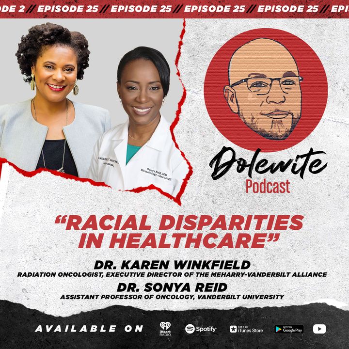 Racial Disparities In Healthcare with Dr. Winkfield and Dr. Reid