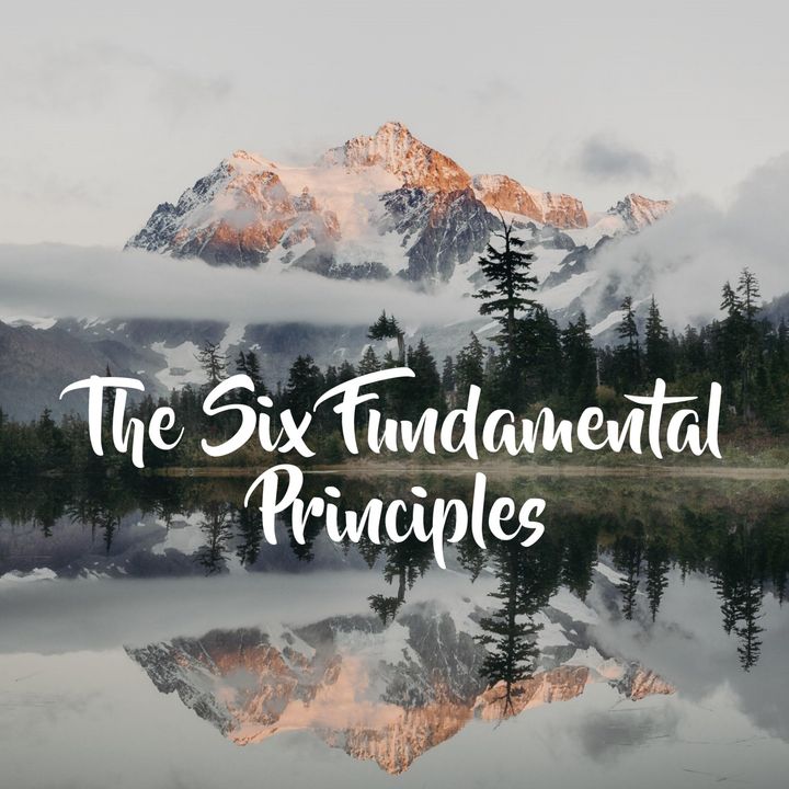 The Six Fundamental Principles