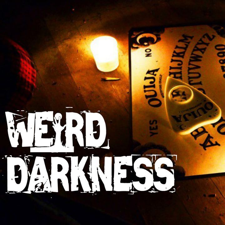 “CHANNELING THE POWER OF THE DEAD” and More Chilling True Tales, and a Creepypasta! #WeirdDarkness