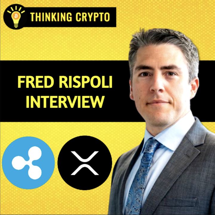 Fred Rispoli Interview - The SEC's Appeal of the Ripple XRP Ruling Explained! Coinbase & Grayscale vs SEC Cases