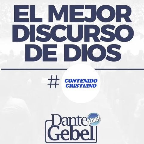 El MEJOR DISCURSO DE DIOS | Dante Gebel