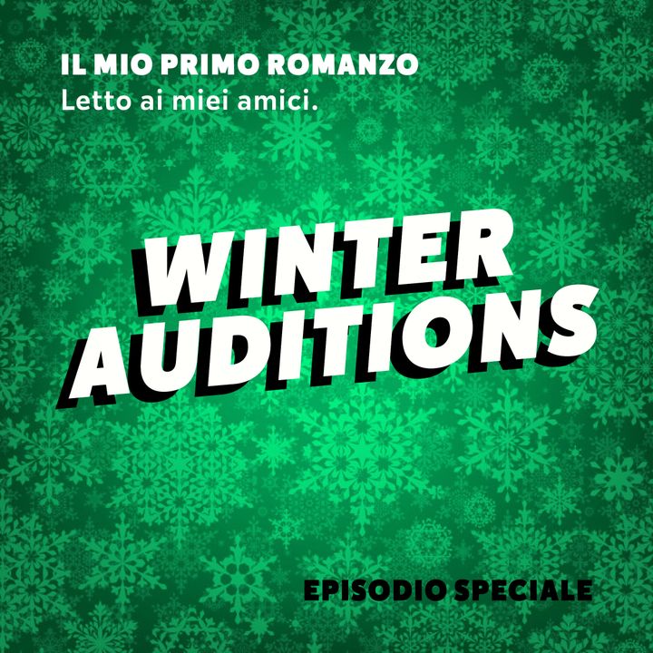 Episodio Speciale: Winter Auditions