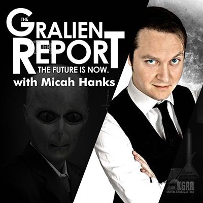 The Gralien Report with Micah Hanks