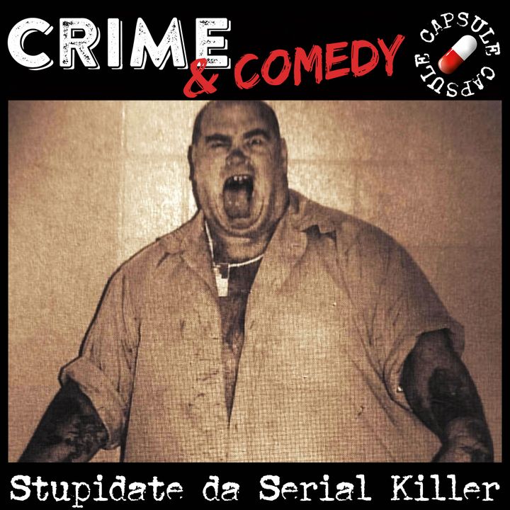 Le cose più stupide fatte dai Serial Killer - C&C Capsule - 02