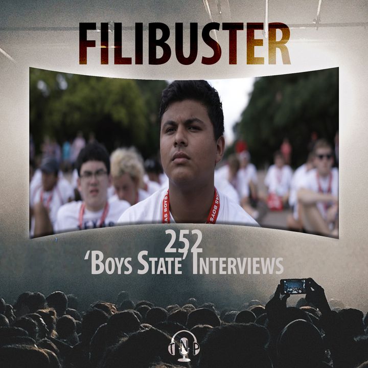 252 - 'Boys State' Interviews