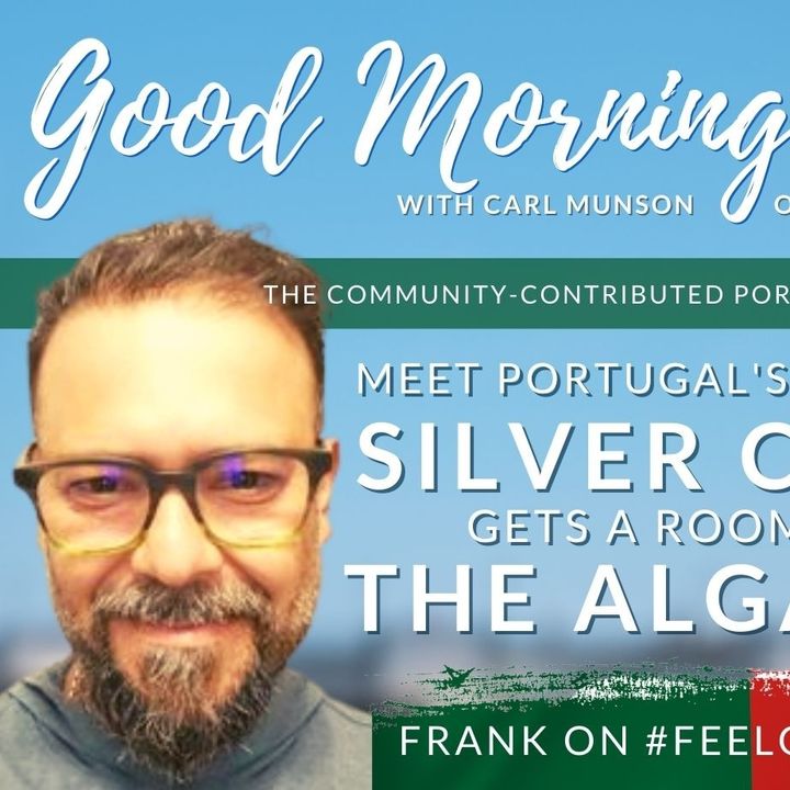 Silver Coast & The Algarve! | The GMP! Show | #FeelGoodFridayPortugal