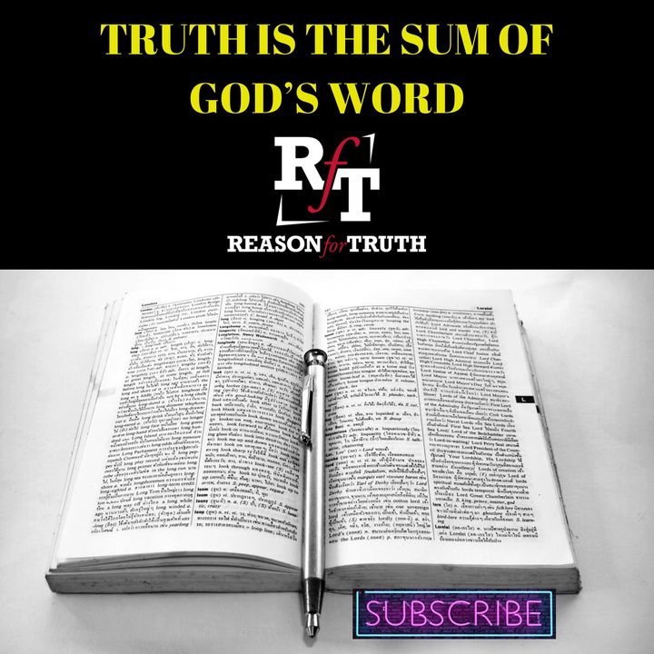 TRUTH IS THE SUM OF GOD'S WORD - 9:4:22, 8.30 PM