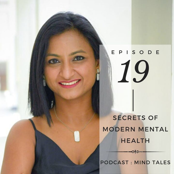 Episode 19 - Secrets of modern mental health