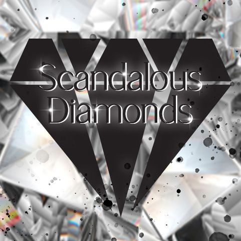 Scandalous Diamonds
