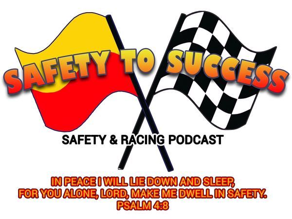 Season 2 - Safety To Success , Safety & Racing Podcast