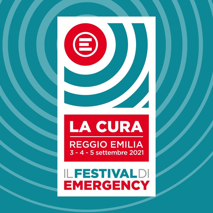 Dialoghi | "La cura", il Festival 2021 di EMERGENCY