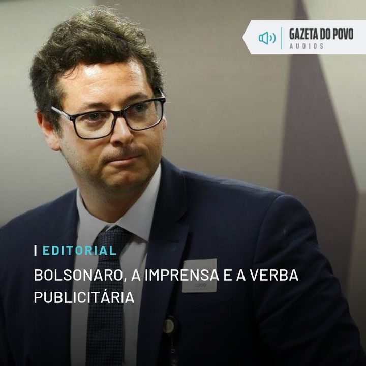Editorial: Bolsonaro, a imprensa e a verba publicitária
