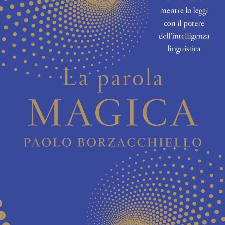 Paolo Borzacchiello "La parola magica"