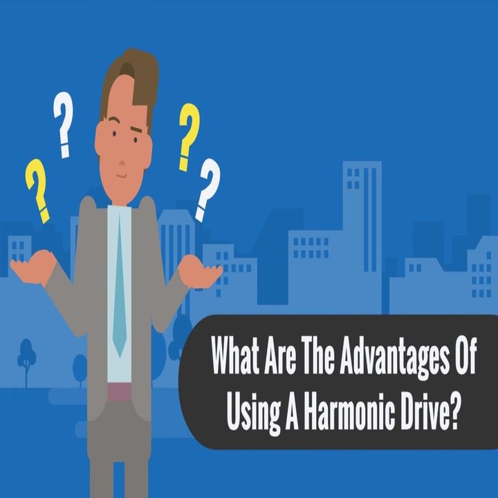 What Are The Advantages Of Using A Harmonic Drive