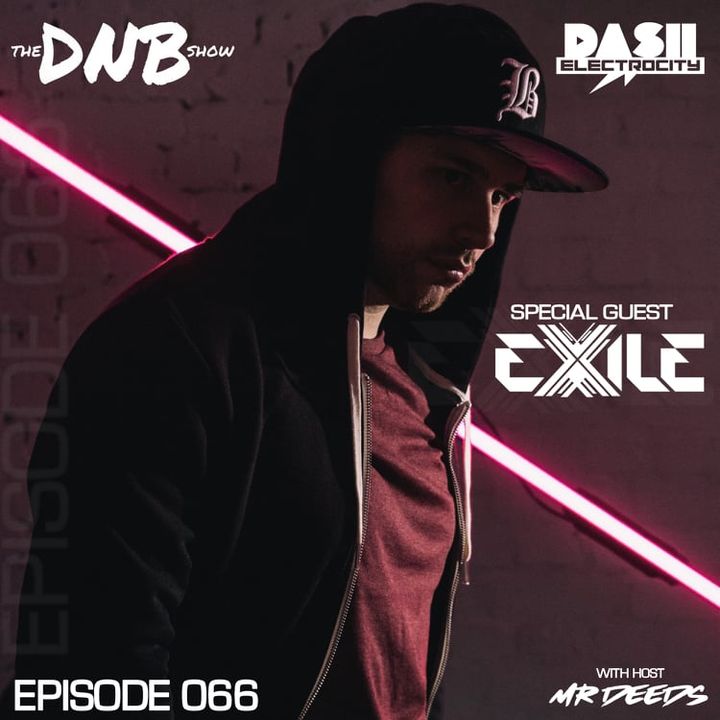 The DNB Show Episode 66 (special guest Exile)