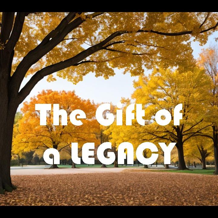 THE GIFT OF A LEGACY - pt1 - The Gift Of A Legacy