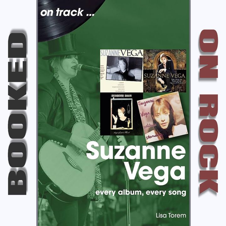 "Suzanne Vega: Every Album, Every Song"/Lisa Torem [Episode 148]