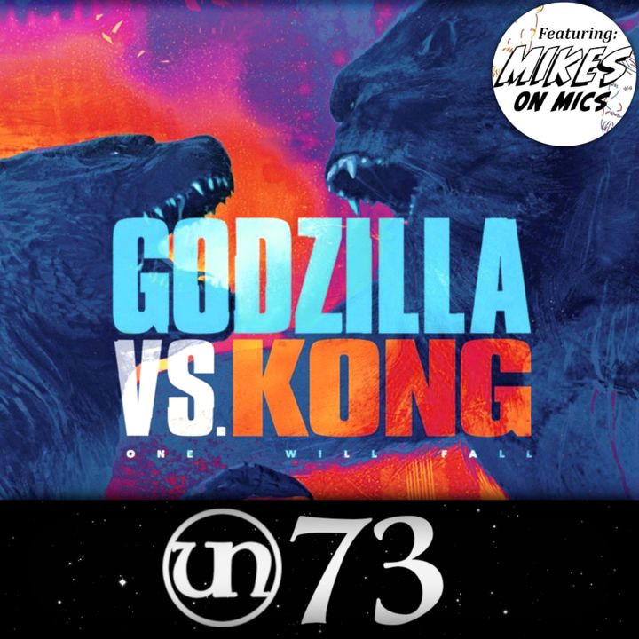 #73 - The MonsterVerse Crossover: Godzilla vs Kong Review
