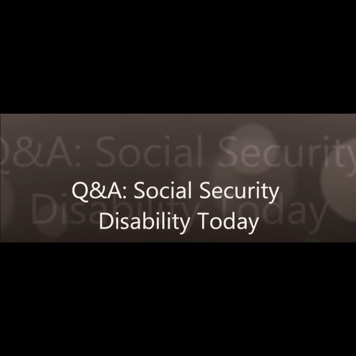 Q&A: Social Security Disability Today