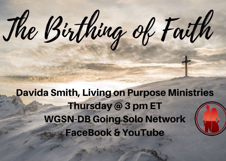 The Birthing of Faith Part 1 with Davida Smith