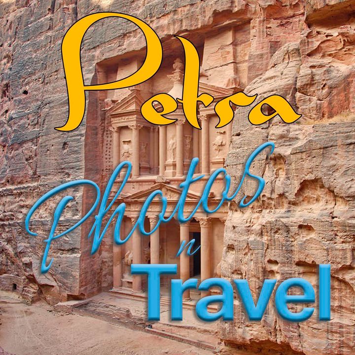 Petra, 7th Wonder of the World - September, 2020