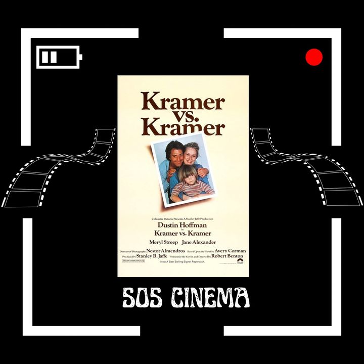 "Kramer vs. Kramer" (1979) and Random Ramblings - SOSC #20