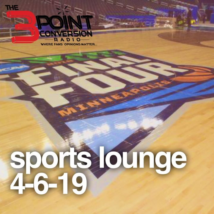 The 3 Point Conversion Sports Lounge- Hawks (Pride or Picks), Final Four, All-Time Movies Final, Braves Hot, Cubs Not,