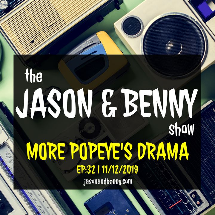 More Popeye's Drama? | Episode 32
