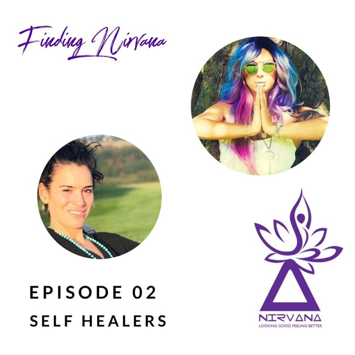 Episode 02- Self Healers