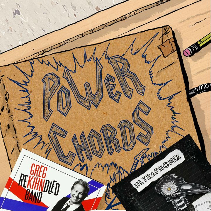 Power Chords Podcast: Track 25--Ultraphonix and Greg Kihn Band