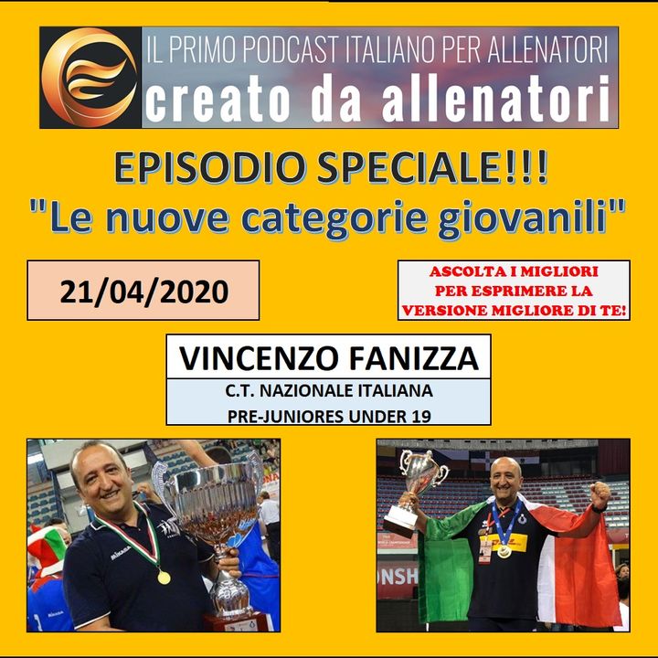 Episodio 111: Vincenzo Fanizza "Nuove categorie giovanili"