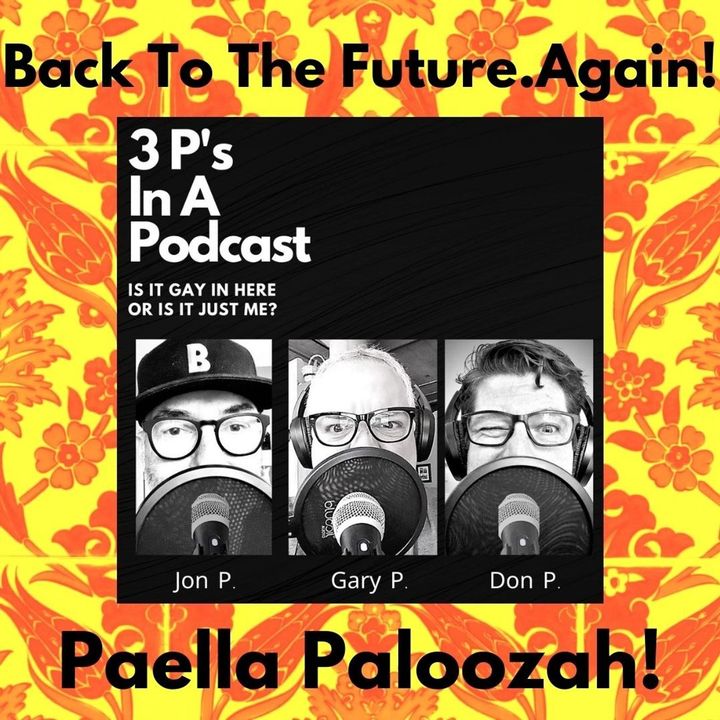 Back To The Future-Again!  Paella Paloozah