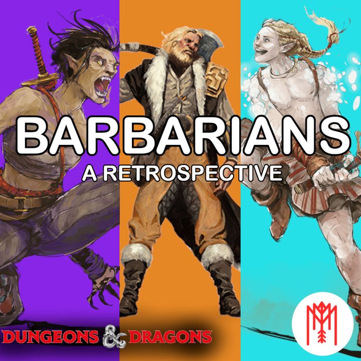 Barbarians: A Retrospective and Futurespective (D&D 5e)