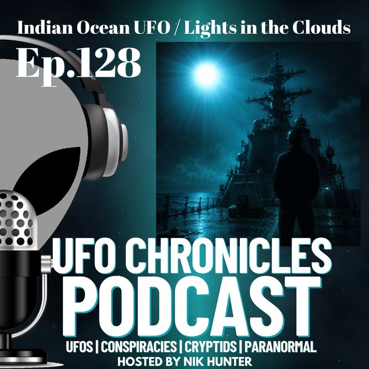 Ep.128 Indian Ocean UFO / Lights in the Clouds artwork