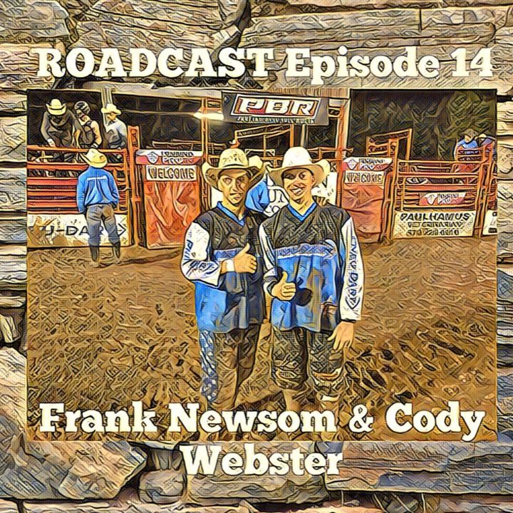 Episode 14 Frank Newsom & Cody Webster