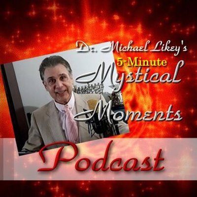 Dr. Michael's 5-Minute Mystical Moments