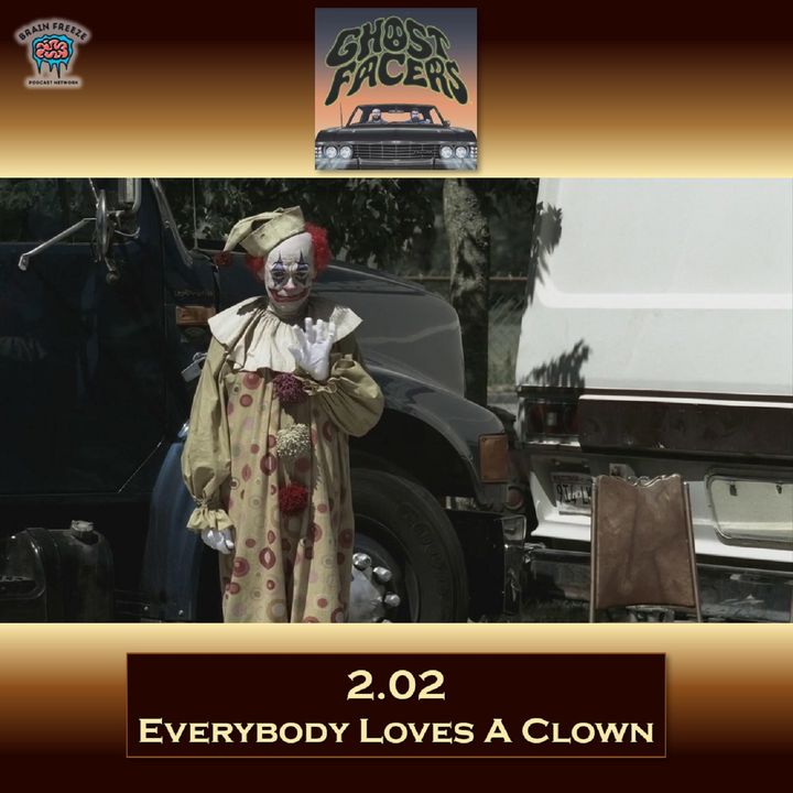2.02: Everybody Loves a Clown
