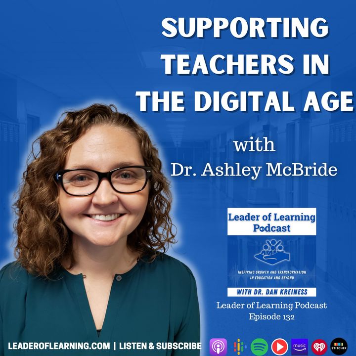 Supporting Teachers in the Digital Age with Dr. Ashley McBride