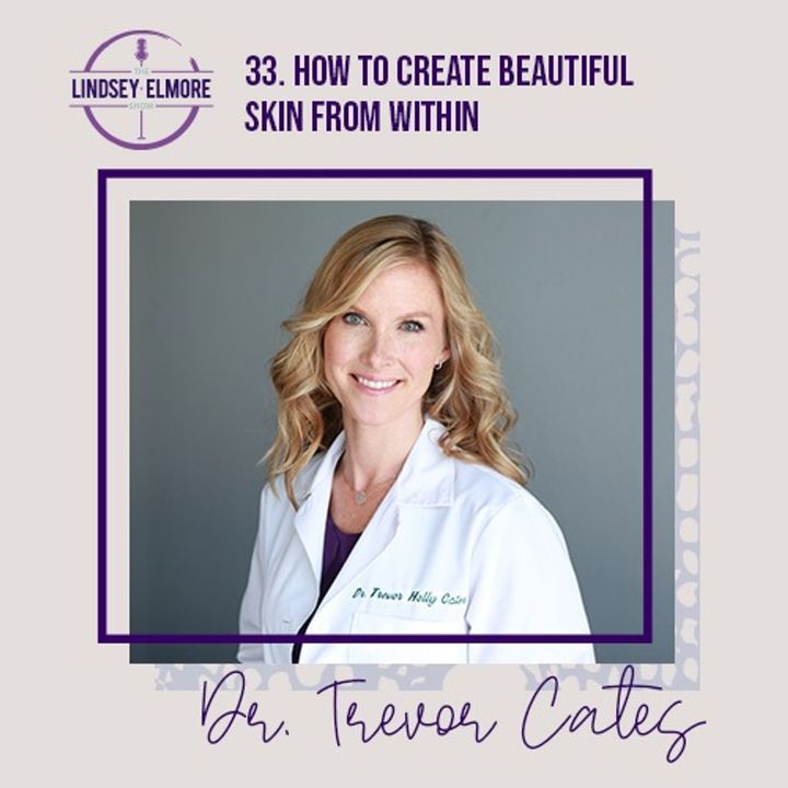 How to create beautiful skin from within. An interview with Dr. Trevor Cates.