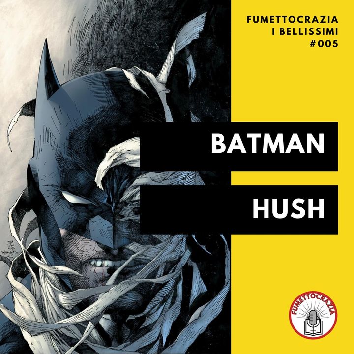 [#005] Batman: Hush