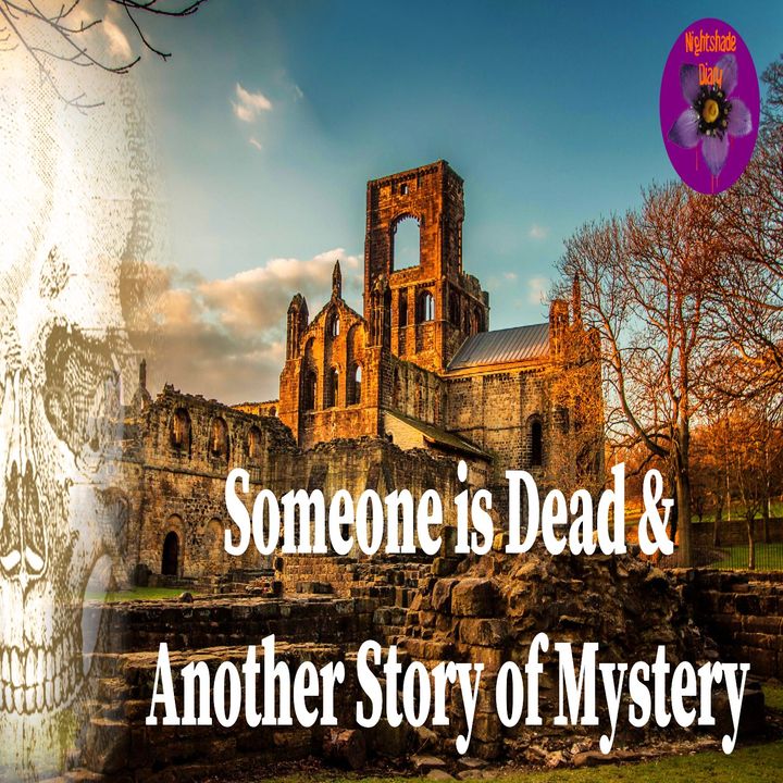 Someone is Dead and Another Story of Mystery | Podcast