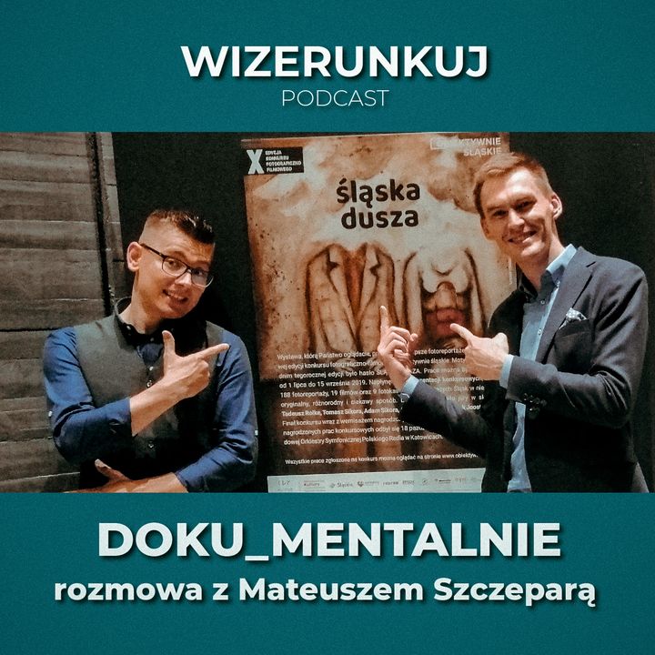W3 - filmy dokumentalne - o szukaniu tematów, inspiracjach i procesie tworzenia - Mateusz Szczepara