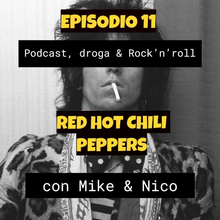 #PDR Episodio 11 - RED HOT CHILI PEPPERS -